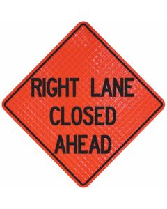 "RIGHT LANE CLOSED AHEAD" ROLLUP 48X48 REFLECTIVE W/ POCKETS - 07-800-4033